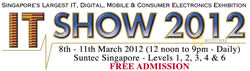 Singapore IT SHOW 2012 IT Show Exhibition @ Suntec 8 Mar - 11 Mar 2012